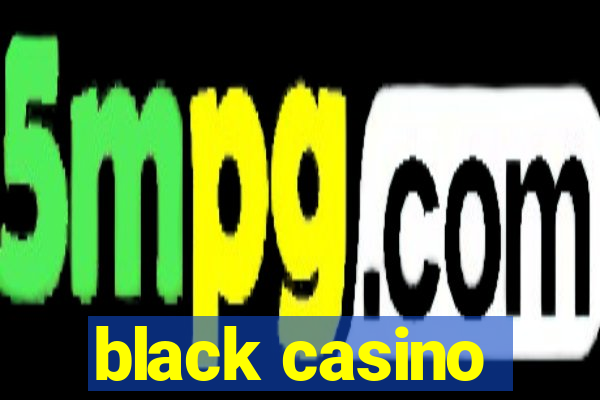 black casino