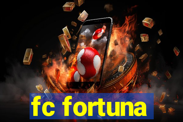 fc fortuna