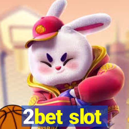 2bet slot