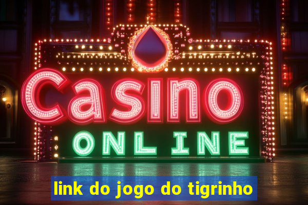 link do jogo do tigrinho