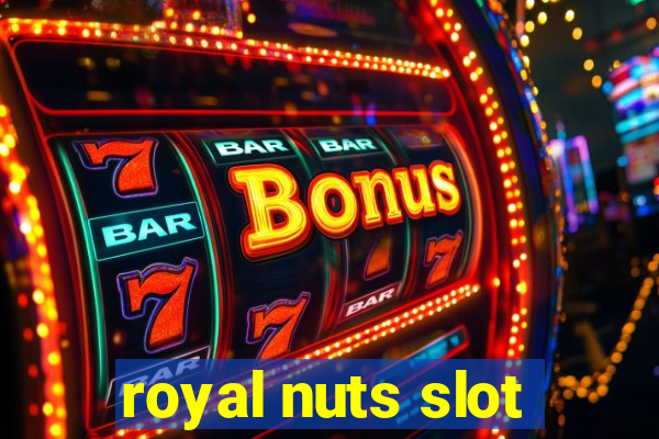 royal nuts slot