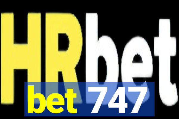 bet 747