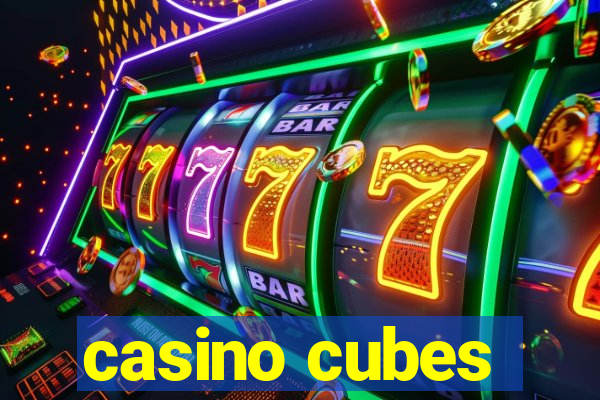 casino cubes