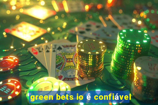 green bets io é confiável