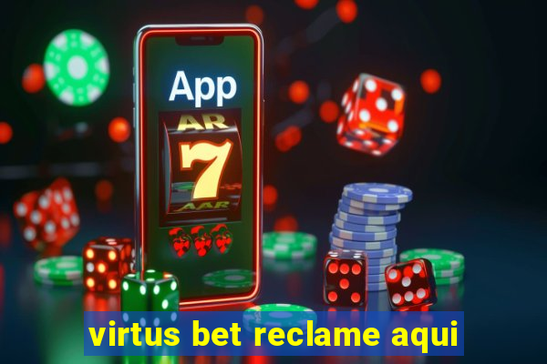 virtus bet reclame aqui