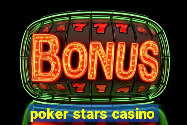 poker stars casino