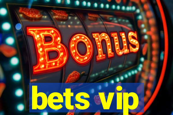 bets vip