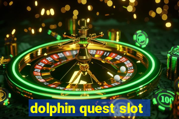 dolphin quest slot