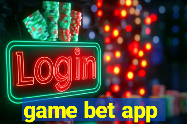 game bet app