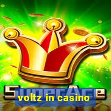 voltz in casino