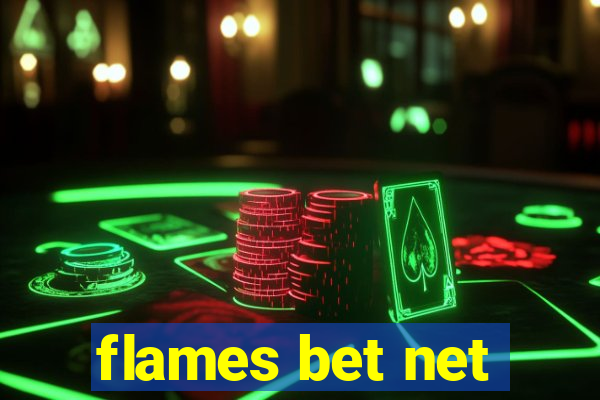 flames bet net