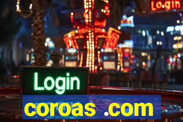 coroas .com