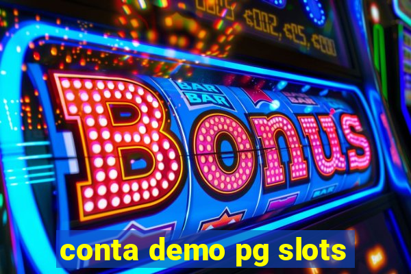 conta demo pg slots