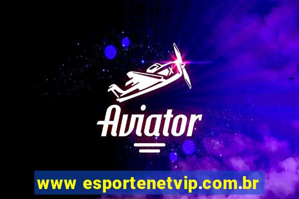 www esportenetvip.com.br