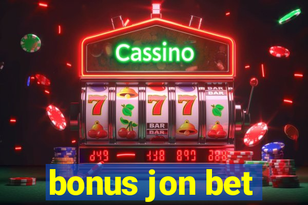 bonus jon bet