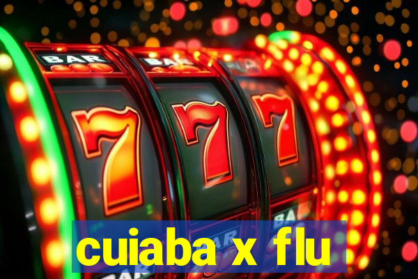 cuiaba x flu