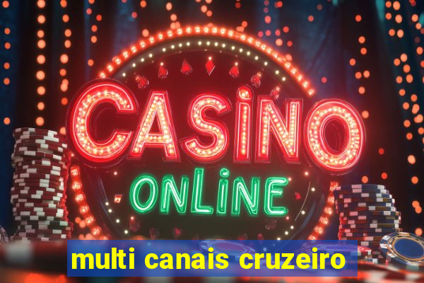 multi canais cruzeiro