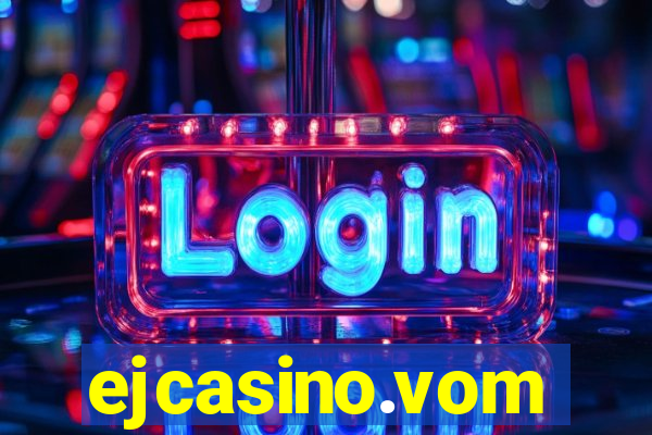 ejcasino.vom