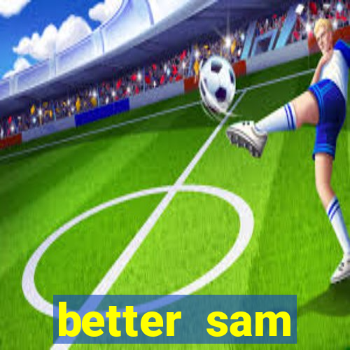 better sam automatic mouth