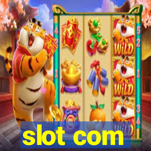 slot com