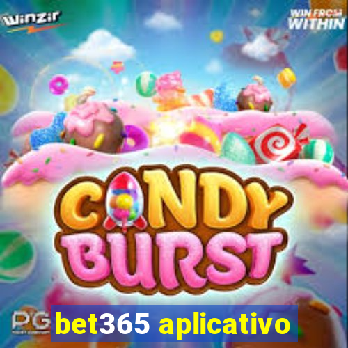 bet365 aplicativo