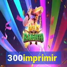 300imprimir