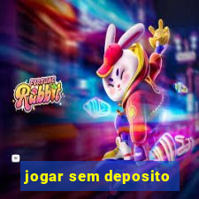 jogar sem deposito