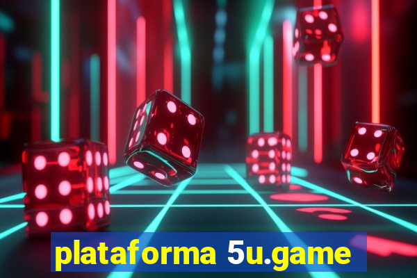 plataforma 5u.game