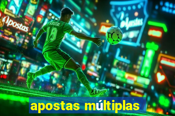 apostas múltiplas