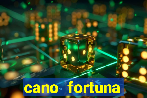 cano fortuna mercado livre