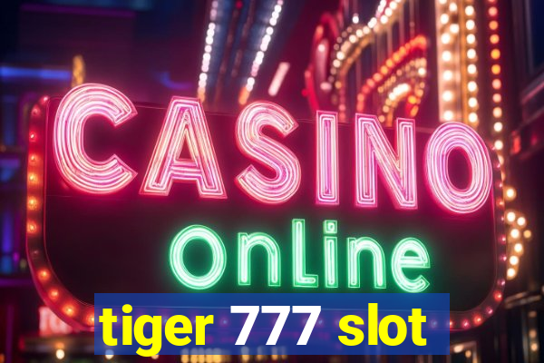 tiger 777 slot