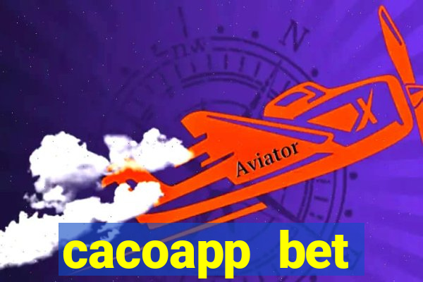 cacoapp bet cacoapp2 bet