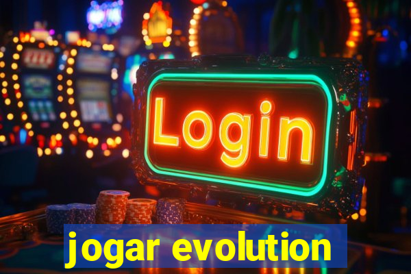 jogar evolution