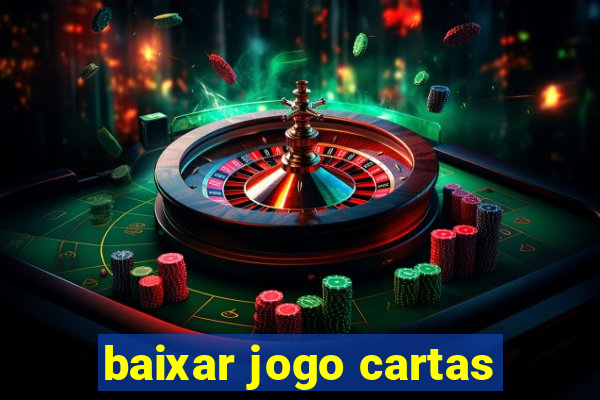 baixar jogo cartas