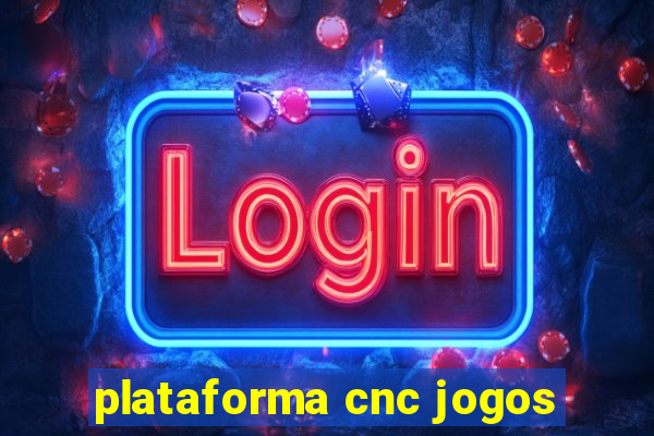 plataforma cnc jogos