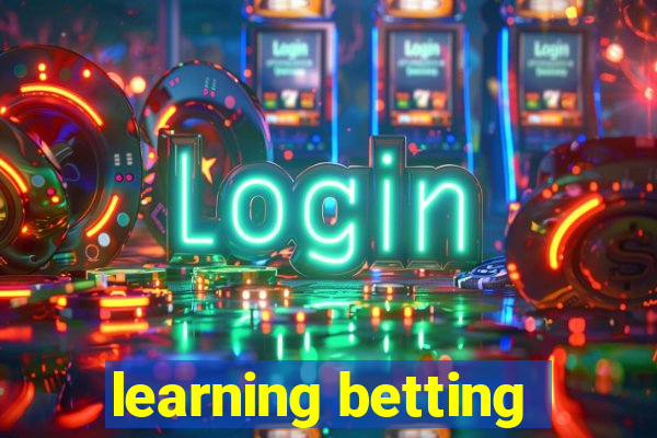 learning betting