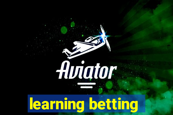 learning betting