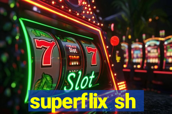 superflix sh