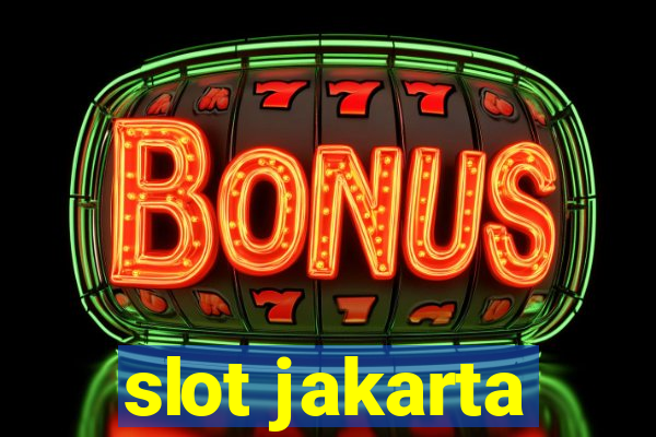 slot jakarta