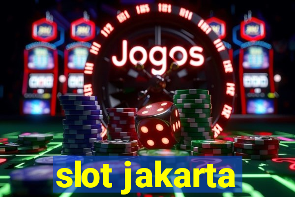 slot jakarta