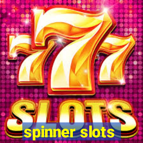 spinner slots