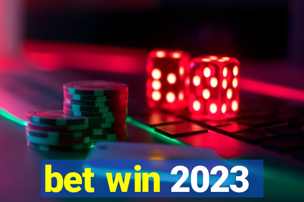 bet win 2023