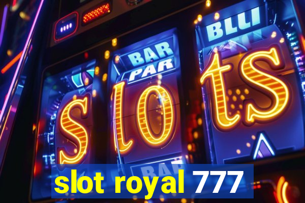 slot royal 777