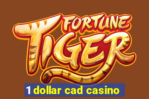 1 dollar cad casino