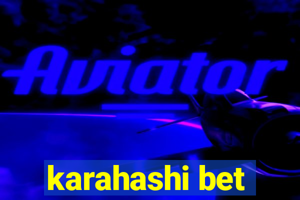 karahashi bet