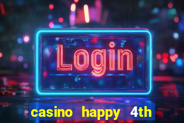 casino happy 4th of july