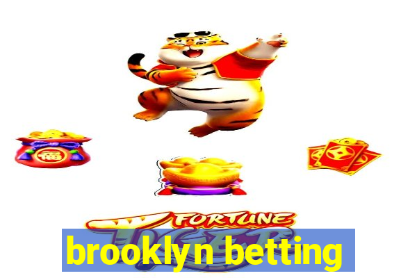 brooklyn betting