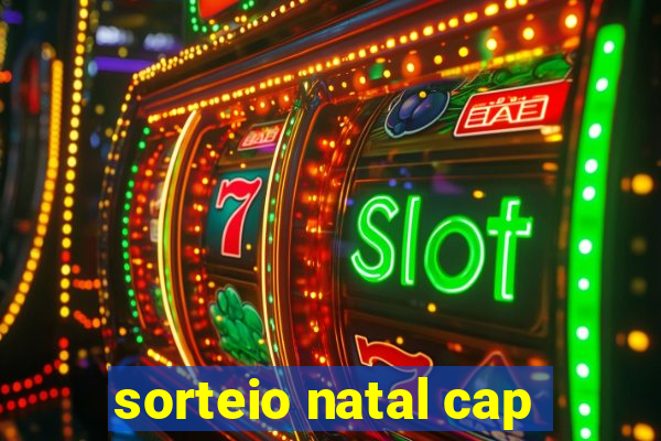 sorteio natal cap