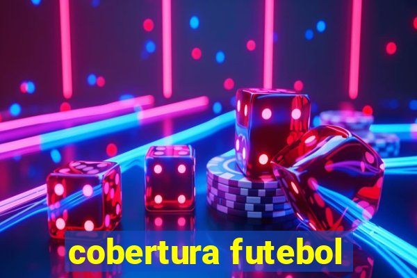 cobertura futebol