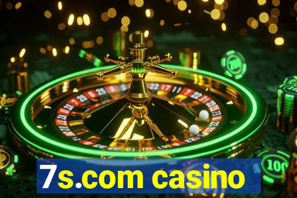 7s.com casino